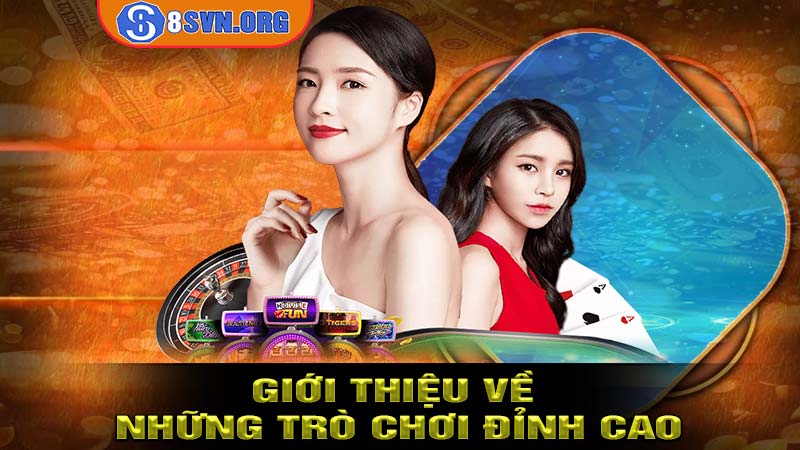 Giới thiệu 8S với những trò chơi đỉnh cao